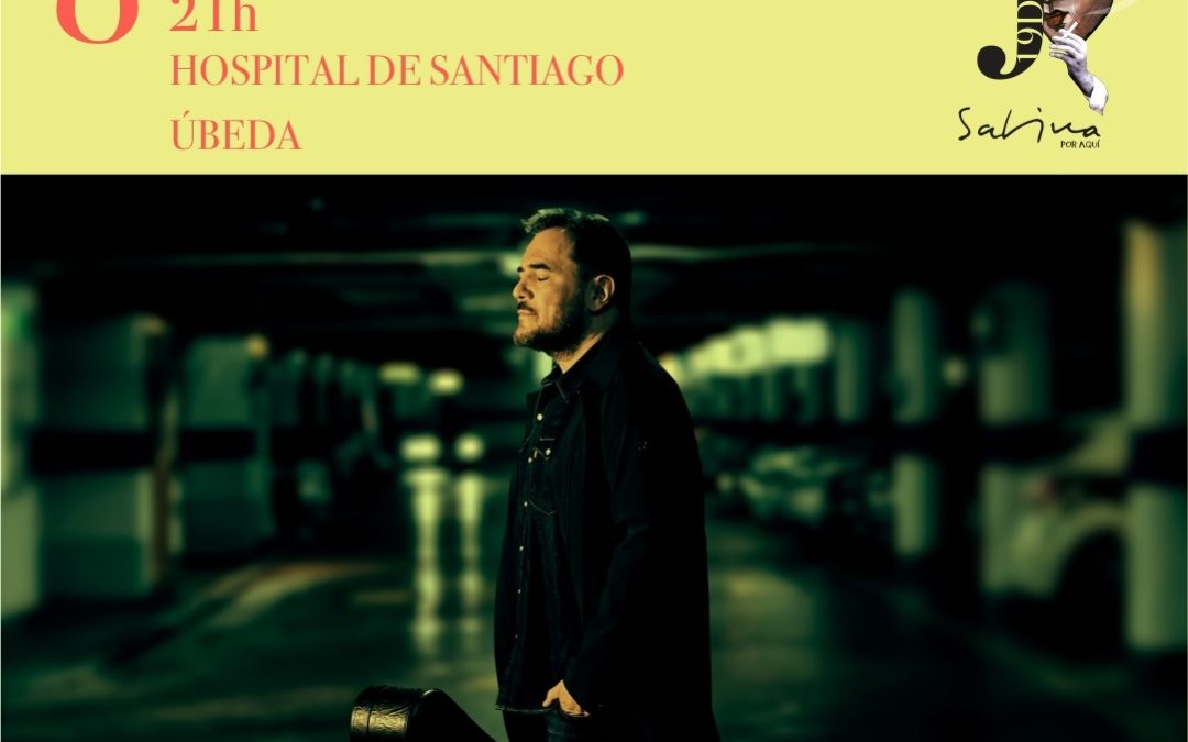 Concierto de Ismael Serrano en las XI Jornadas Sabina por aquí de Úbeda